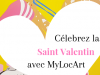Passez la Saint Valentin avec une Oeuvre d’Art !
